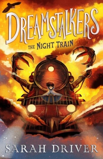 Dreamstalkers: The Night Train Av Sarah Driver
