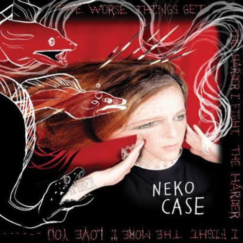 Neko Case Worse Things Get The Harder I Fight The Harder I CD