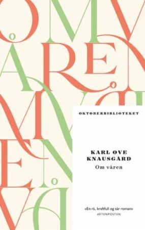Om Våren Av Karl Ove Knausgård