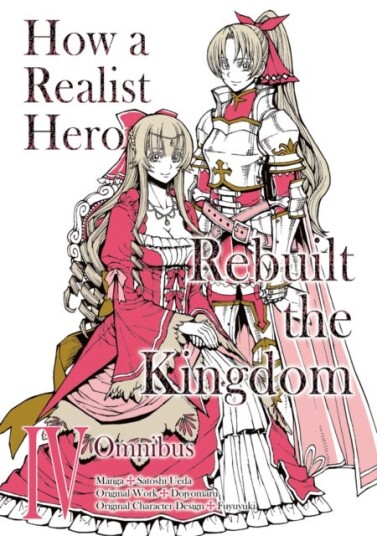 How A Realist Hero Rebuilt The Kingdom (Manga): Omnibus 4 Av Dojyomaru