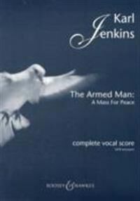 Jenkins Karl The Armed Man - A Mass for Peace