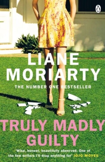 Truly Madly Guilty Av Liane Moriarty