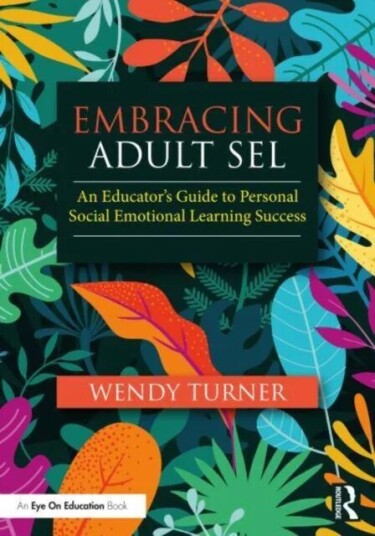 Embracing Adult Sel Av Wendy (Wendy Turner Consulting Usa) Turner
