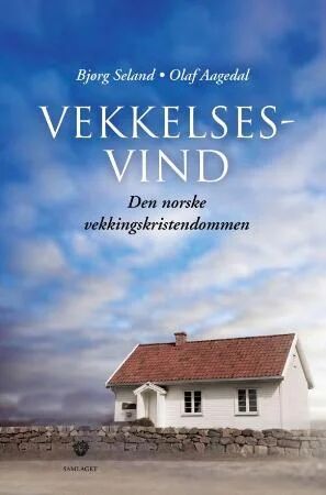 Vekkelsesvind Av Olaf Aagedal, Bjørg Seland