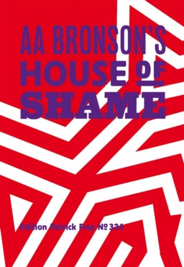 Aa Bronson¿s House Of Shame Av Aa Bronson