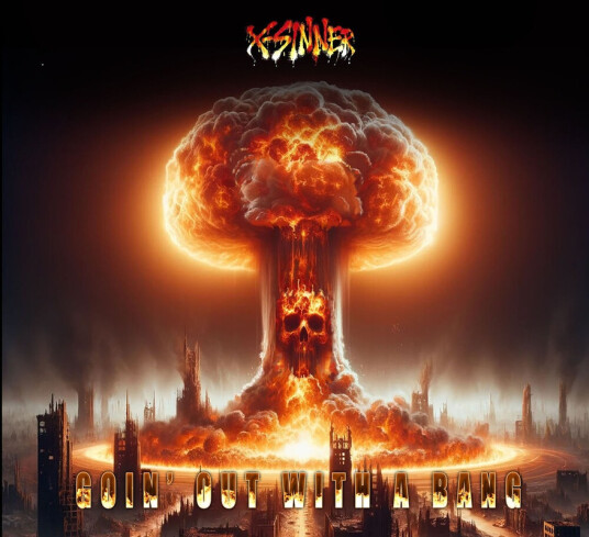 XSinner Goin' Out With A Bang CD