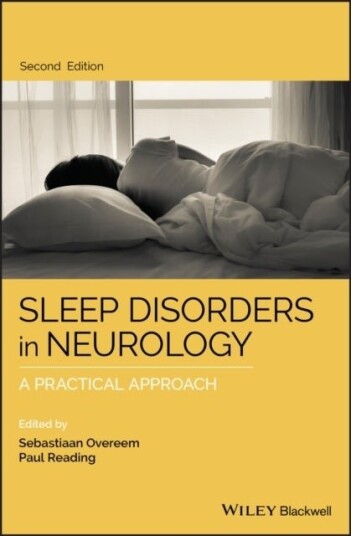 Sleep Disorders in Neurology – A Practical Approach 2e Sleep Disorders in Neurology – A Practical Approach 2e