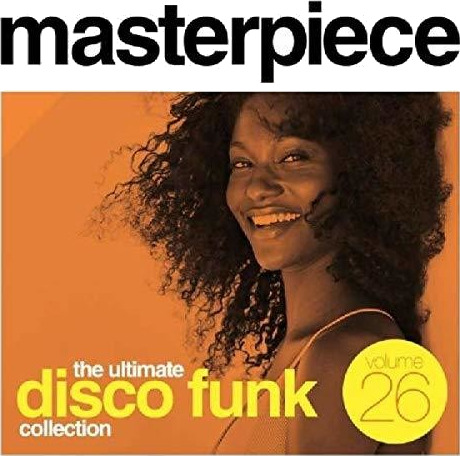 Masterpiece: Ultimate Disco Funk Collection 26 Masterpiece: Ultimate Disco Funk Collection 26 CD