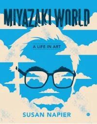 Miyazakiworld Av Susan Napier
