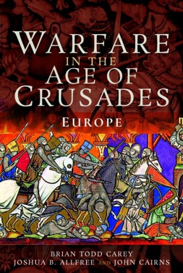 Warfare in the Age of Crusades  Europe