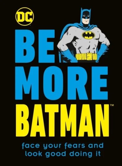 Be More Batman Av Glenn Dakin