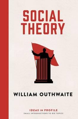 Social Theory: Ideas in Profile Ideas in Profile