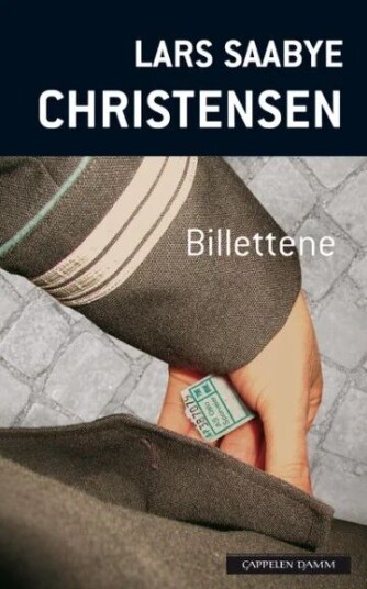 Billettene av Lars Saabye Christensen - Roman fra Cappelen Damm