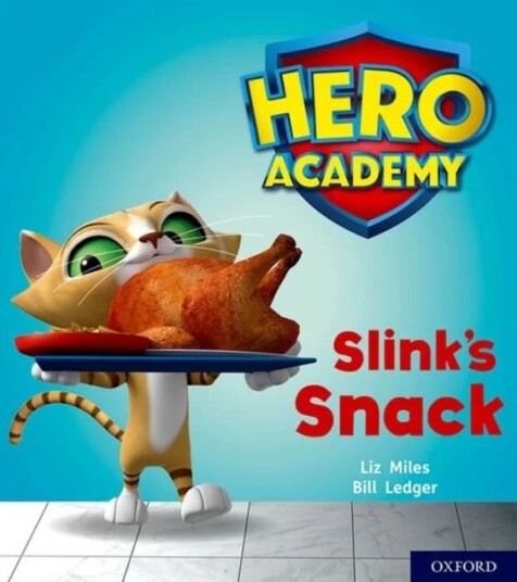 Hero Academy: Oxford Level 2, Red Book Band: Slink'S Snack Av Liz Miles