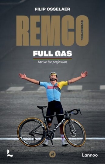 Remco Evenepoel Full Gas Strive for perfection Remco Evenepoel Full Gas Strive for perfection