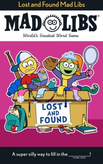 Lost and Found Mad Libs Lost and Found Mad Libs