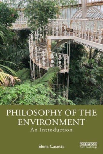 Philosophy of the Environment An Introduction