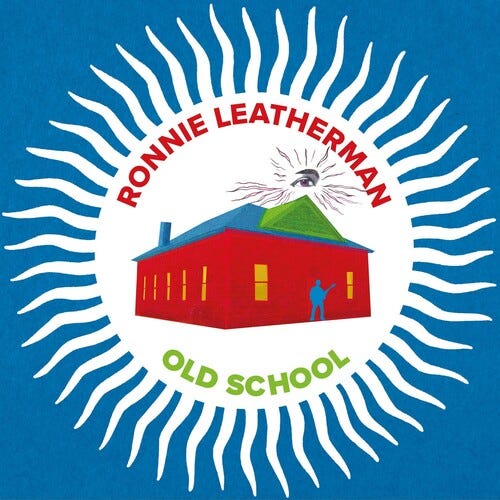 Ronnie Leatherman Ronnie Leatherman & Friendsold School LP/Vinyl Ronnie Leatherman Ronnie Leatherman & Friendsold School LP/Vinyl