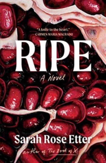Ripe A Novel