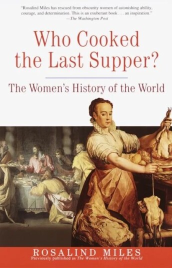 Who Cooked The Last Supper? Av Rosalind Miles