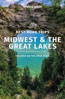 Lonely Planet Best Road Trips Midwest & The Great Lakes Av Lonely Planet