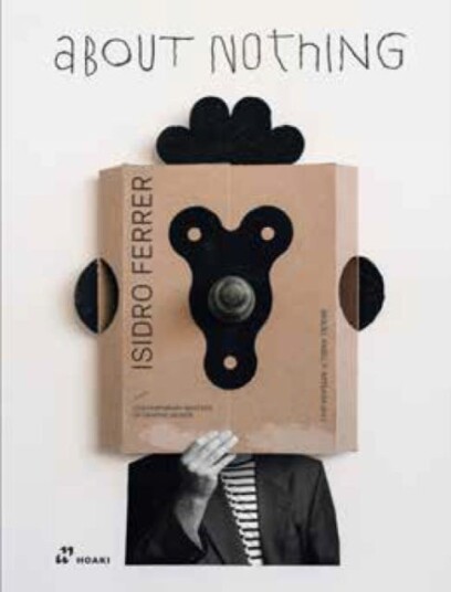 Isidro Ferrer: About Nothing Av Miguel Angel Perez Arteaga