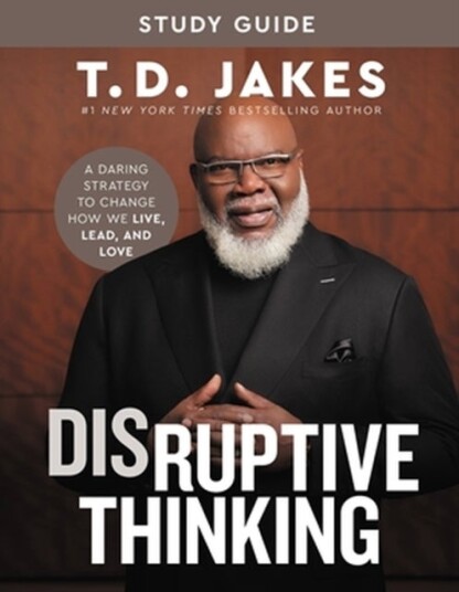 Disruptive Thinking Study Guide Disruptive Thinking Study Guide