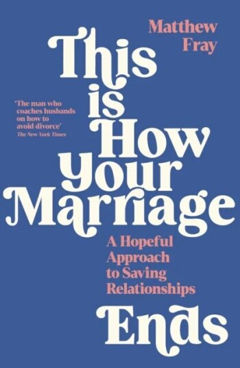 This Is How Your Marriage Ends Av Matthew Fray