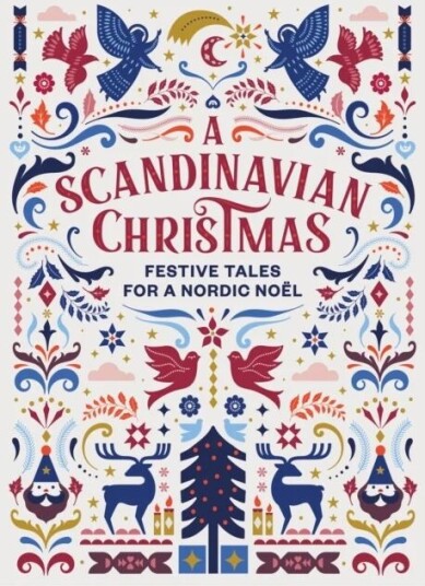 A Scandinavian Christmas Av Hans Christian Andersen, Karl Ove Knausgaard, Selma Lagerlöf, Vigdis Hjorth A Scandinavian Christmas Av Hans Christian Andersen, Karl Ove Knausgaard, Selma Lagerlöf, Vigdis Hjorth