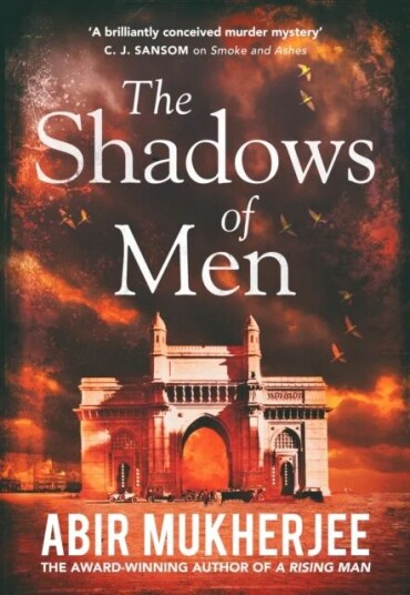 The Shadows Of Men Av Abir Mukherjee The Shadows Of Men Av Abir Mukherjee