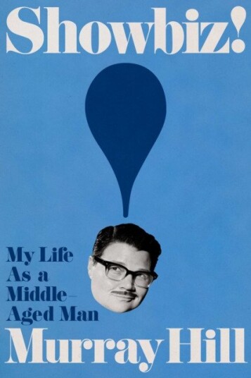 Showbiz! My Life as a MiddleAged Man