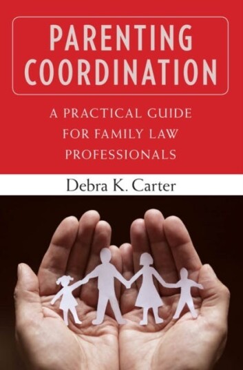 Parenting Coordination Av Debra K. Carter