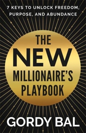 The New Millionaire'S Playbook Av Gordy Bal