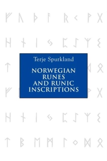 Norwegian Runes And Runic Inscriptions Av Terje Spurkland