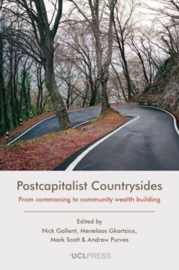 Postcapitalist Countrysides  From Commoning to Community Wealth Building