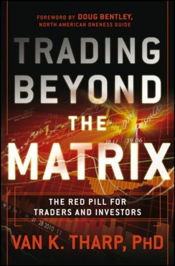 Trading Beyond The Matrix Av Van K. Tharp