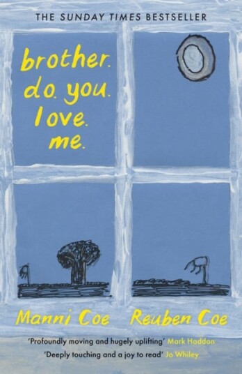Brother. Do. You. Love. Me. Av Manni Coe, Reuben Coe
