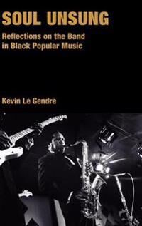 Gendre, Kevin Le Soul Unsung (184553543X)