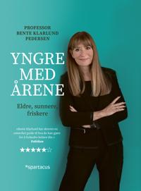 Yngre Med Årene Av Bente Klarlund Pedersen