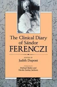 Ferenczi Sándor The Clinical Diary of Sándor Ferenczi