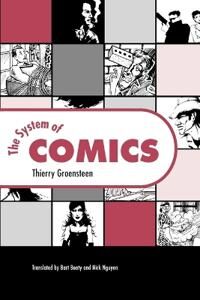 The System Of Comics Av Thierry Groensteen The System Of Comics Av Thierry Groensteen