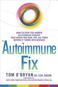 The Autoimmune Fix Av Tom O'Bryan The Autoimmune Fix Av Tom O'Bryan
