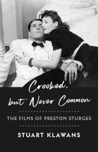 Crooked, But Never Common Av Stuart Klawans