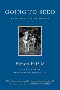 Going To Seed Av Simon Fairlie Going To Seed Av Simon Fairlie