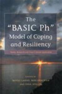 The "Basic Ph" Model Of Coping And Resiliency
