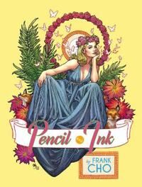 Cho, Frank Frank Cho: Pencil and Ink (164041049X)