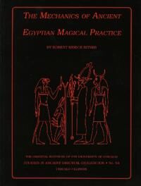The Mechanics Of Ancient Egyptian Magical Practice Av Robert K. Ritner
