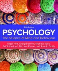 Psychology 5e Av Nigel Holt, Andy Bremner, Michael Vliek, Ed Sutherland, Michael Passer, Ronald Smith