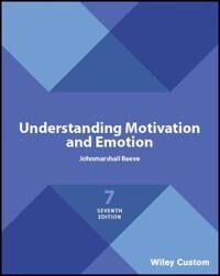 Understanding Motivation And Emotion Av Johnmarshall (University Of Iowa) Reeve