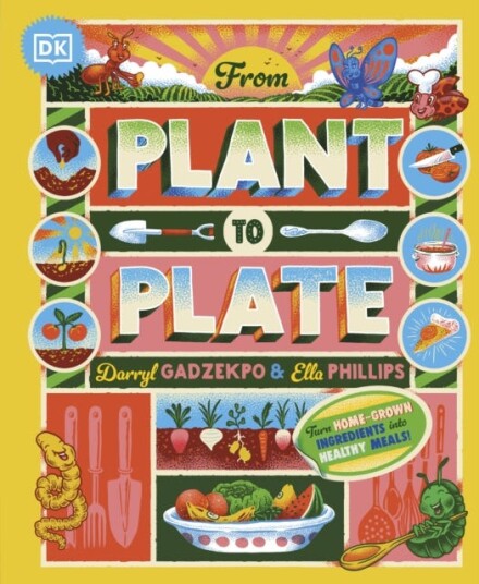 From Plant To Plate Av Darryl Gadzekpo, Ella Phillips